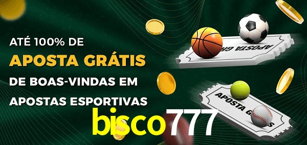 bisco777 Ate 100% de Aposta Gratis